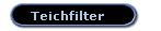 Teichfilter
