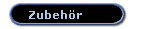 Zubeh�r